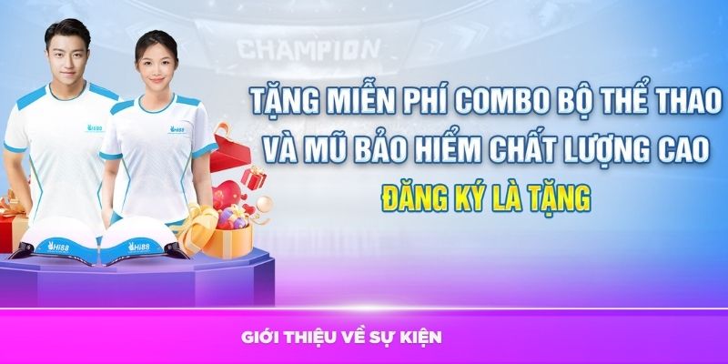 Giới thiệu về sự kiện tặng combo đồ thể thao