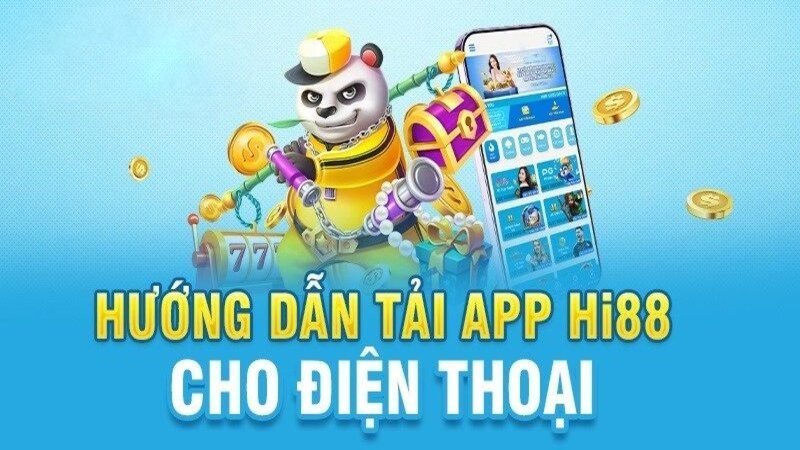 Hướng dẫn tải app Hi88 cho điện thoại